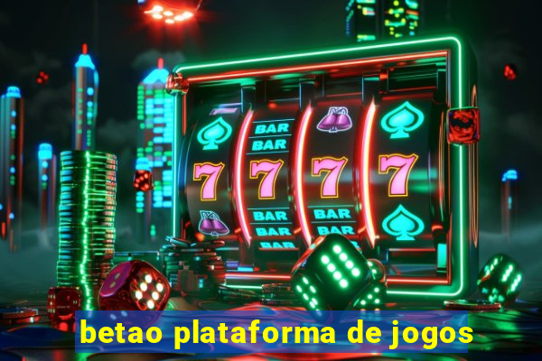 betao plataforma de jogos